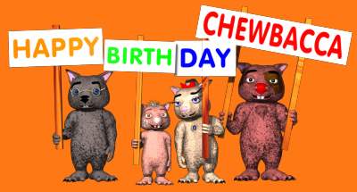 Chewbacca's 24th Birthday